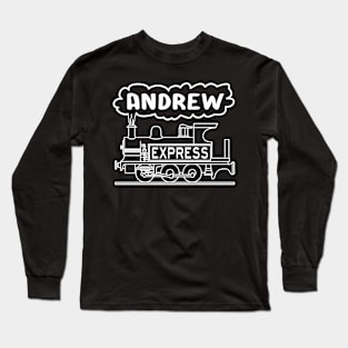 Andrew Boys Name Steam Train Locomotive For Andrew Long Sleeve T-Shirt